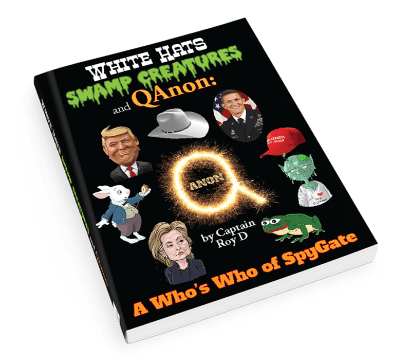 White Hats, Swamp Creatures and QAnon: A Who’s Who of SpyGate
